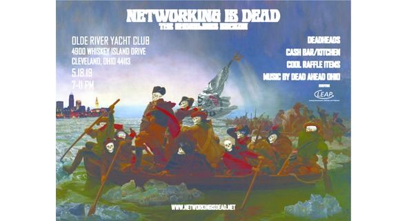 Networking is DEAD event and fundraiser for LEAP